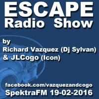 ESCAPE Radio Show by Vazquez and Cogo 19-02-2016 by Dj Sylvan - Aldus Haza