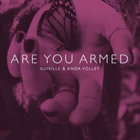 Anda Volley 'Are You Armed' (Guiville Remix) by Guiville