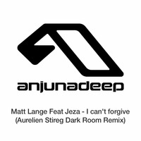 Matt Lange Feat Jeza - I Can't Forgive (Aurelien Stireg Dark Room Remix) by Aurelien Stireg