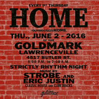Strobe &amp; Eric Justin - Strictly Strictly At HOME June 2016 - The Goldmark by Strobe