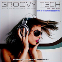 Groovy Tech #06 (Best of 2015 Summer Edition) by Deep Cult by Deep Cult