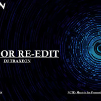 Dhoor Re - Edit - DJ Traxeon by Traxeon