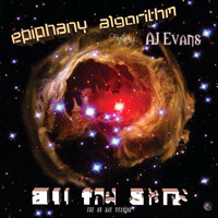 epiphany algorithm feat. AJ Evans - All The Stars (The Nu AJE Version) by AJ Evans