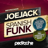 Joejack - Spanish Funk (Dani Vars & Gonzalo Shaggy Garcia remix) OUT NOW!!! by Dani Vars