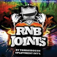 Upliftment Intl presents Rnb Joints Vol.1 by Tom A. Giddeon