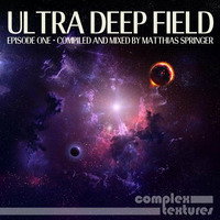 Matthias Springer In The Mix - Ultra Deep Field - Episode One by Matthias Springer // Aksutique