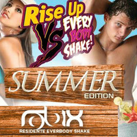 DJ ROBIX - EVERYBODY SHAKE &amp; RISE UP SUMMER EDIT by Deejay Robix