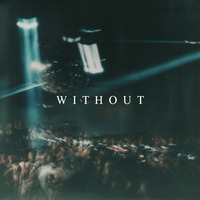 Without by Frustra