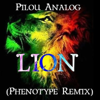 Lion  - Analogique Pilou -(Phenotype Remix 2015) by phenotype