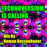 Technoversium Is Calling by Roman Gassenhauer