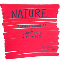 Rodrigo Carreira &amp; Luigi Gori - Nature (Original mix) Out soon on Thousand Recs by Rodrigo Carreira