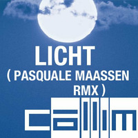Callim - Licht (Pasquale Maassen RMX) by Pasquale Maassen
