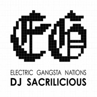 Electric Gangsta Nations by DJ Sacrilicious