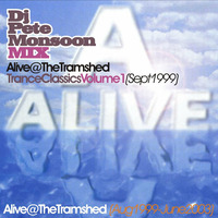 Pete Monsoon - ALIVE @ The Tramshed, Halifax - Trance Volume 01 (Sept 1999) by Pete Monsoon