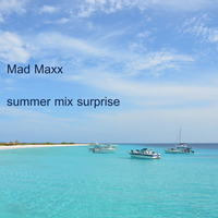 Mad Maxx - Summer Mix Surprise by Mad Maxx DnB