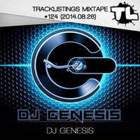 Tracklistings Mixtape #124 (2014.08.26) : DJ Genesis by Tracklistings