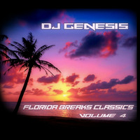 DJ Genesis - Florida Breaks Classics Vol 4 by DJ Genesis