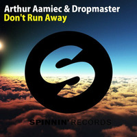 Arthur Adamiec & DropMaster - Don't Run Away by Arthur-Adamiec