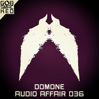 Audio Affair Broadcast 036 - DOMONE by Diarmaid O Meara // DOM1