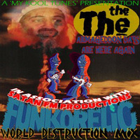 The The - Armageddon Days Are Here Again (Funkorelic World Destruction Mix) (20.30) by Funkorelic