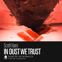 In Dust We Trust by Scott Haro (Mac)