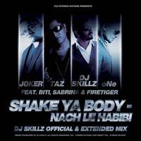 Shake Ya Body - Nach Le Habibi (DJ Skillz Official Remix) by TAZ - STEREO NATION
