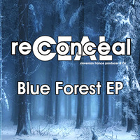 Blue Forest (Original Mix)/PREVIEW by Reconceal