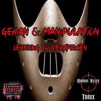 Gehirn&Manipulation - Lebendig Zu Verspeisen(Tito K. Rmx)snipped by Tito K Soundcloud