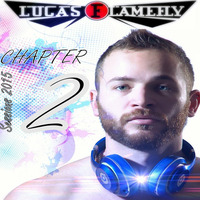 DJ Lucas Flamefly 2015 Sessions - Chapter 2 by DJ Lucas Flamefly