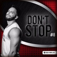DON`T STOP #8 (HUGO WARLLEN) by hugowarllen