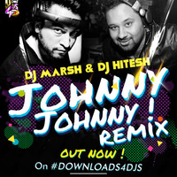 JOHNEY JOHNEY ( CLUB REMIX ) DJ HITESH &amp; DJ MARSH by DJ HITESH WORLDWIDE