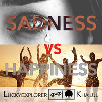 Happiness versus sadness by LUCKYEXPLORER - KHA'LUL