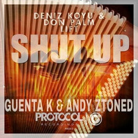 Guenta K & Andy Ztoned - Shut Lift Up  (Dave Diaz Private Edit) by Guenta K