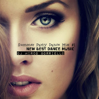 【Summer Party Dance Mix #1】 New Best Dance Music Mashups Remixes  (DJ MIRCO BORRIELLO) - GIUGNO 2016 by Mirco Borriello