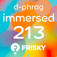 d-phrag - Immersed 213 (May 2016) by d-phrag