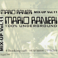 Mix-Up Vol. 11, August 1999 - 100% Underground [Tape recording] by Mario Ranieri