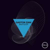 Gaston Zani - Shuttle (Original Mix)[Agile Recordings] by Gaston Zani