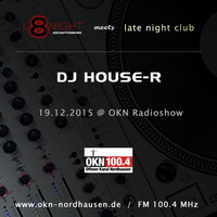 L8Night meets Late Night Radio Show @ OKN - 19.12.15 by house-r