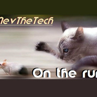 On the run by NevTheTech