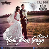 KWID MUSIC - Hasi Ban Gaye Chillout - (DJ KWID REMIX &amp; DJ AK) by DJ KWID OFFICIAL ✅™