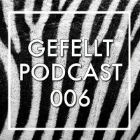 GEFELLT Podcast 006 - Yannick Labbé by Feines Tier