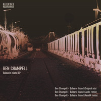 Ben Champell - Balearic Island (KennM remix) PREVIEW by Railroad Recordings