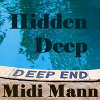 Midi Mann - Hidden Deep by MoveDaHouse Radio