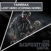 Tamerax - Lost Hero (Coming Home) - AVAILABLE NOW! by Tamerax