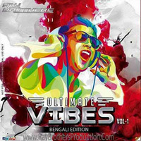 Ultimate Vibes Vol. 1 (Bengali Edition)