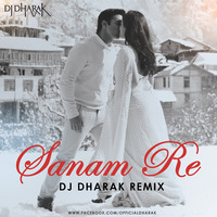 SANAM RE - DJ DHARAK REMIX (VALENTINE SPECIAL) by DJ Dharak