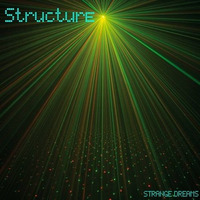 Structure by Strange Dreams