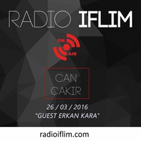 DJ Can Çakır - Radio Show (Guest DJ Erkan Kara)  26.03.2016 by TDSmix