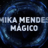 Mika Mendes - Màgico (Toff Rework Mix) by Toff le Vilain