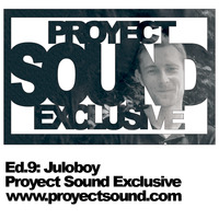 Proyect Sound Exclusive Ed 09 - Juloboy by Proyect Sound Radio